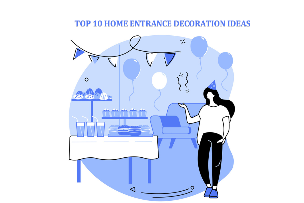 Top 10 Home Entrance Decoration Ideas